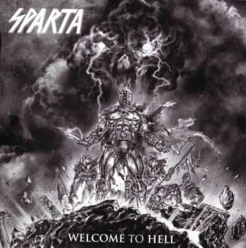 Sparta - Welcome To Hell (2014) Sparta - Welcome To Hell (2014)