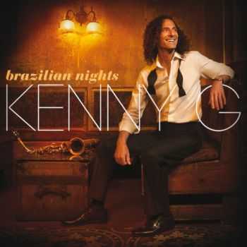 Kenny G  -  Brazilian Nights (Deluxe Edition)  (2015)