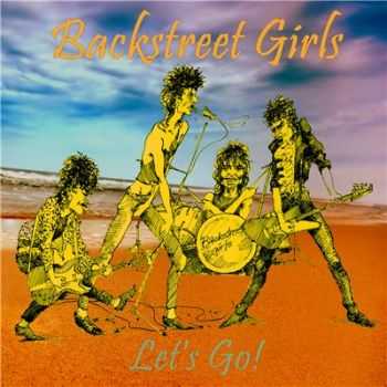 Backstreet Girls                 - Let's Go! (2014)