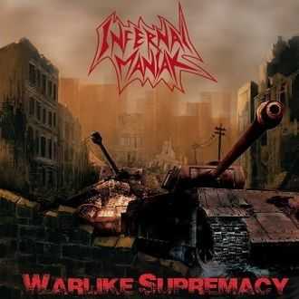 Infernal Maniak - Warlike Supremacy (2014)