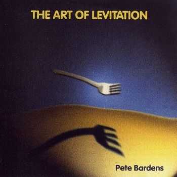 Pete Bardens - The Art of Levitation (2002) Pete Bardens - The Art of Levitation (2002)
