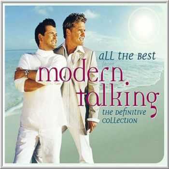 Modern Talking - All The Best From Modern Talking: The Definitive Collection (2015)