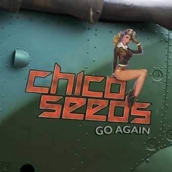 Chico Seeds - Go Again (2015)