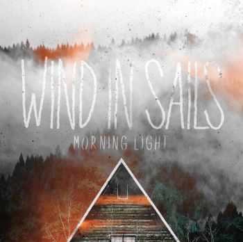 Wind In Sails - Morning Light (2015) (2015)