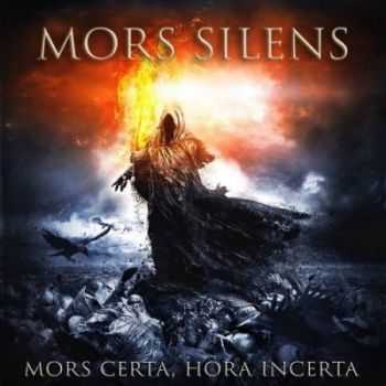 Mors Silens - Mors Certa, Hora Incerta [EP] (2014)