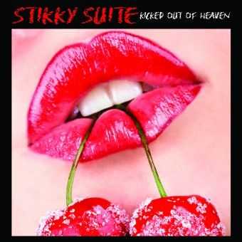 Stikky Suite - Kicked Out Of Heaven (2012)