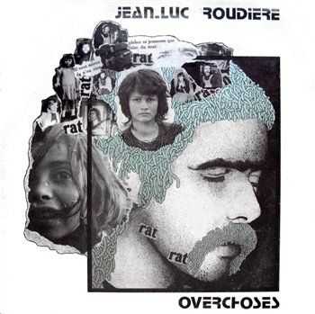 Jean-Luc Roudiere - Overchoses (1978)