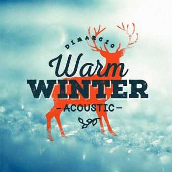Dimarcio - Warm Winter Acoustic [EP] (2015)
