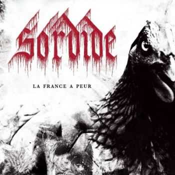 Sordide - La France A Peur (2014)