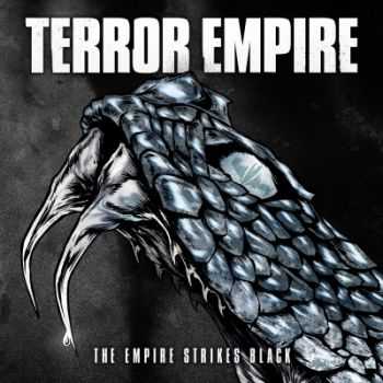 Terror Empire - The Empire Strikes Black (2015)