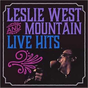 Leslie West & Mountain - Live Hits (2015)