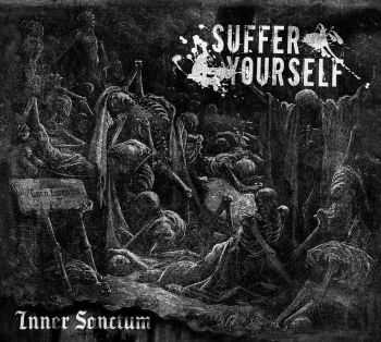 Suffer Yourself - Inner Sanctum (2014) Suffer Yourself - Inner Sanctum (2014)