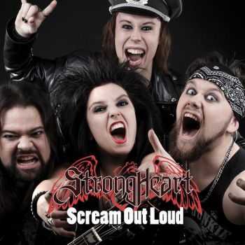 Strongheart - Scream Out Loud (2014)