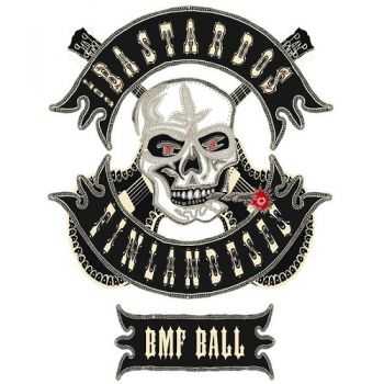 Los Bastardos Finlandeses - BMF Ball (2015) Los Bastardos Finlandeses - BMF Ball (2015)