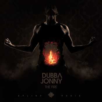 Dubba Jonny - The Fire (2015)