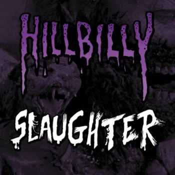 Hillbilly Revenge / Human Slaughter - Split (2015)
