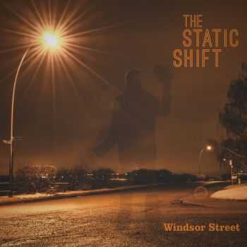 The Static Shift - Windsor Street (2014) The Static Shift - Windsor Street (2014)