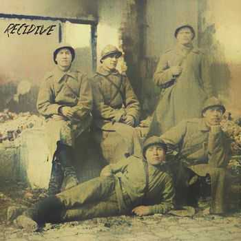 RECIDIVE - Alive (2015) RECIDIVE - Alive (2015)