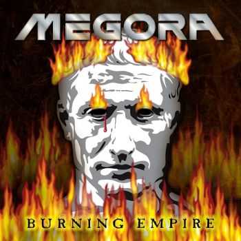 Megora - Burning Empire (2015) Megora - Burning Empire (2015)