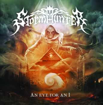 Stormhunter - An Eye For An I (2014) Stormhunter - An Eye For An I (2014)
