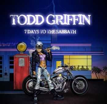 Todd Griffin - Seven Days Of The Sabbath (2015) Todd Griffin - Seven Days Of The Sabbath (2015)