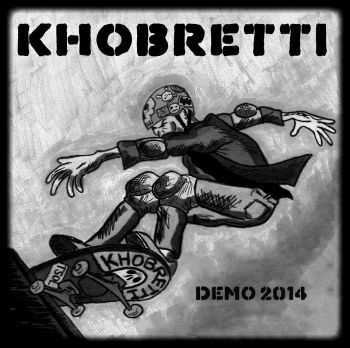KHOBRETTI - Demo 2014