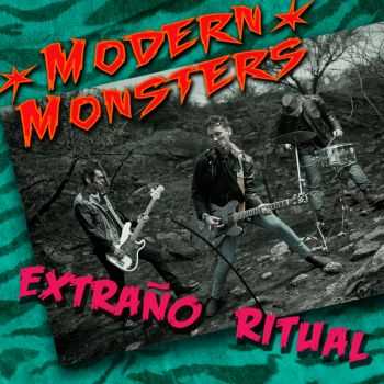 MODERN MONSTERS - EXTRA&#209;O RITUAL (2014)