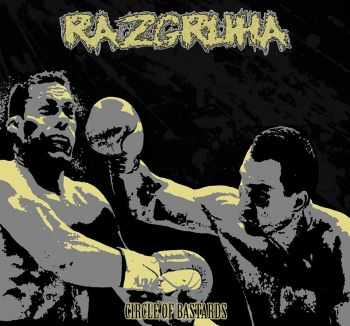 Razgruha - Circle Of Bastards,  (2015)
