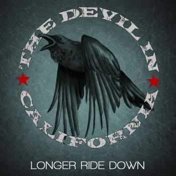 The Devil In California - Longer Ride Down (2015)