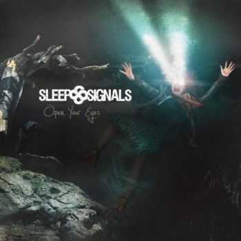 Sleep Signals - Open Your Eyes (2015) Sleep Signals - Open Your Eyes (2015)