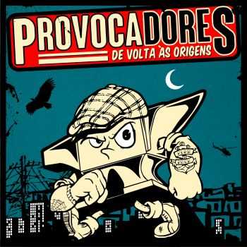 Provocadores - De Volta &#192;s Origens [demo] (2015)