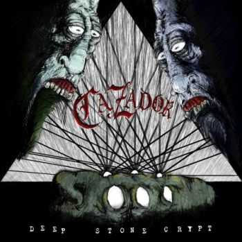 Cazador - Deep Stone Crypt (EP) (2015)