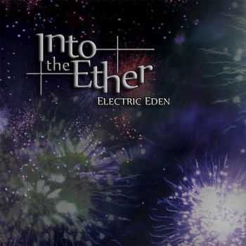 Into The Ether - Electric Eden (2015)