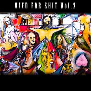 VA - Need For Shit vol.2 (13-Way Split) (2015)