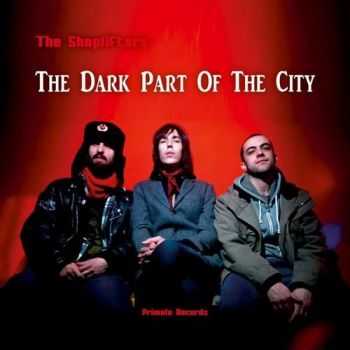 The Shoplifters - The Dark Part of the City (2015)