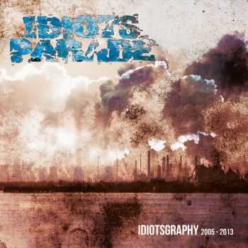 Idiots Parade - Idiotsgraphy 2005-2013 (2014)