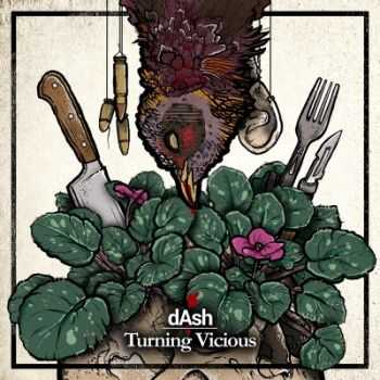 dAsh - Turning Vicious (2015) dAsh - Turning Vicious (2015)