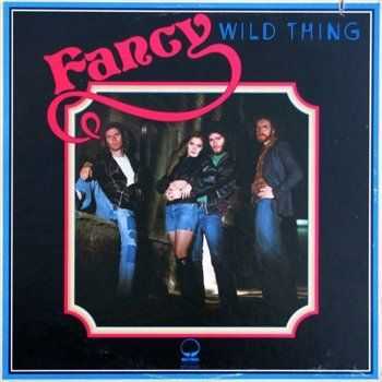 Fancy - Wild Thing (1974) Fancy - Wild Thing (1974)