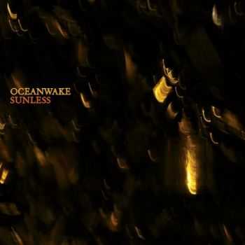 Oceanwake - Sunless (2015) Oceanwake - Sunless (2015)
