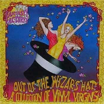 Fantasyy Factoryy - Out Of The Wizard&#180;s Hat A Collection Of Vinyl Virgins (Abracadabra) (2002)