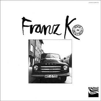 Franz K. - Rock in Deutsch (1973)