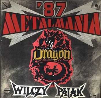 Wilczy Pajak - Dragon - Metalmania '87 (1987)