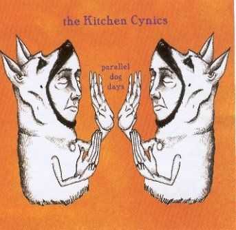 The Kitchen Cynics - Parallel Dog Days (2003)