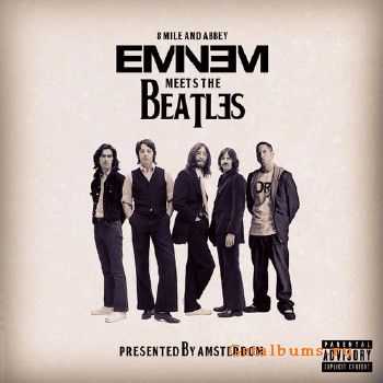 Eminem & The Beatles - 8 Mile And Abbey: Eminem Meets The Beatles (2015)
