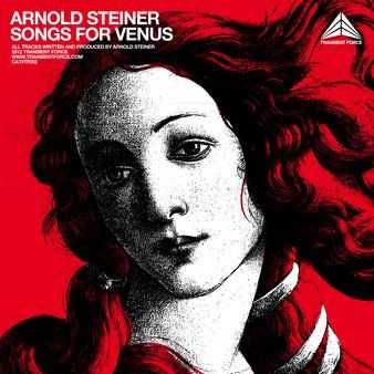 Arnold Steiner - Songs For Venus (2012)