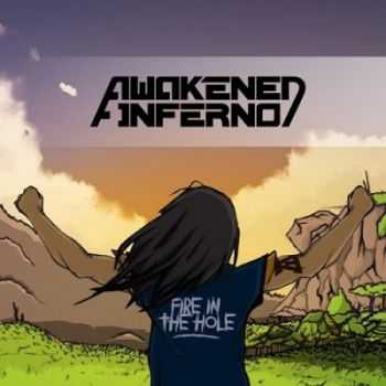 Awakened Inferno - Fire in the Hole (2015)