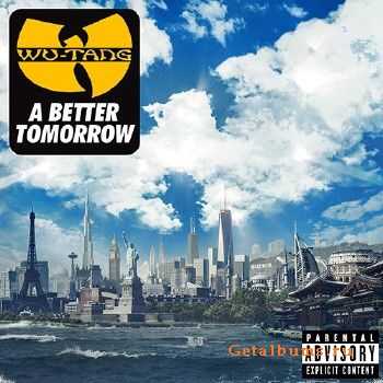 Wu-Tang Clan - A Better Tomorrow (2014) lossless