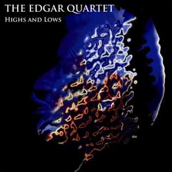 The Edgar Quartet - Highs And Lows (2015)
