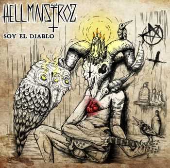 HELLMAISTROZ - soy el diablo (2015) HELLMAISTROZ - soy el diablo (2015)