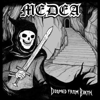 MEDEA - Doomed From Birth (2015) MEDEA - Doomed From Birth (2015)